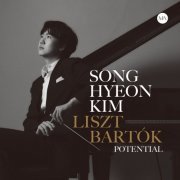 Song Hyeon Kim - Liszt, Bartók: Potential (2023)