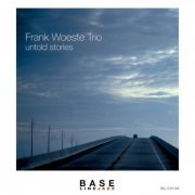 Frank Woeste Trio - Untold Stories (2021)