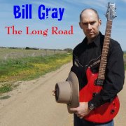 Bill Gray - The Long Road (2014)