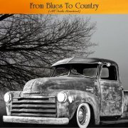 VA - From Blues To Country (All Tracks Remastered) (2022)