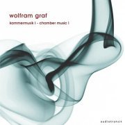 VA - Wolfram Graf: Kammermusik I / Chamber Music I (2015)