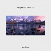 Falling Asleep on Ambient - Tape (2026)