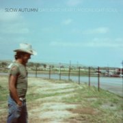 Slow Autumn - Daylight Heart, Moonlight Soul (2025) Hi-Res