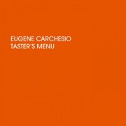 Eugene Carchesio - Taster's Menu (2025)