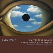 Knut Reiersrud Band - A New World (2021)