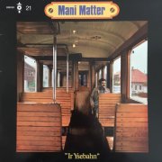 Mani Matter - Ir Ysebahn (1973)