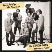 The Beach Boys - Keep An Eye On Summer, The Beach Boys Sessions 1964 (2015) Hi-Res