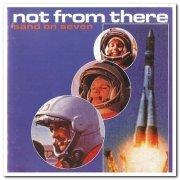 Not From There - Sand on Seven (1999)