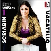 Mariangela Vacatello - Scriabin: Complete Piano Sonatas, Vol. 1 (2023) [Hi-Res]