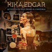 Kika Edgar - Acústico en Vivo desde El Cantoral (En Vivo desde El Cantoral) (2026) Hi-Res
