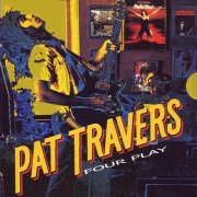 Pat Travers - Four Play (2005)