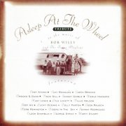 Asleep At The Wheel - Tribute To The Music Of Bob Wills... (1993) CD Rip