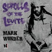 Mark Wonder - Scrolls of the Levite (2015)
