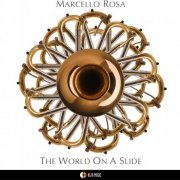 Marcello Rosa - The World on a Slide (2020) [Hi-Res]