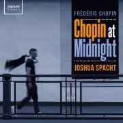 Joshua Spacht - Chopin at Midnight (2024) [Hi-Res]