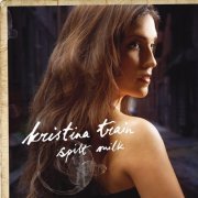 Kristina Train - Spilt Milk (2009)