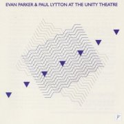 Evan Parker & Paul Lytton - At The Unity Theatre (1975)