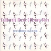 Various Artist - California Music & Disney Girls: RCA/Equinox Collection (2000)