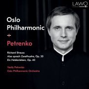 Vasily Petrenko - Richard Strauss: Also sprach Zarathustra, Op. 30 / Ein Heldenleben, Op. 40 (2019)