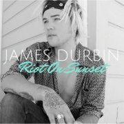 James Durbin - Riot on Sunset (2016)