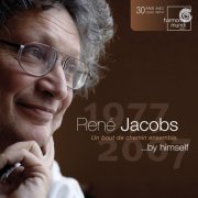 René Jacobs - René Jacobs by Himself (2007)