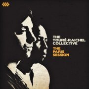 The Touré-Raichel Collective - The Paris Session (2014)