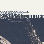 Cannonball Adderley - Plays the Blues (2025)