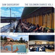 Sam Sadigursky, Nathan Koci - The Solomon Diaries, Vol.I-III (2022) [Hi-Res]