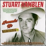 Stuart Hamblen - Remember Me: The Singles Collection 1929-57 (2024)