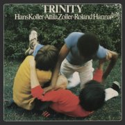 Hans Koller, Attila Zoller, Roland Hanna - Trinity (2022 Remaster) (1979)