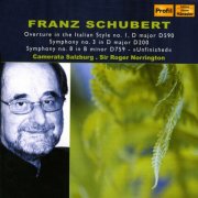 Sir Roger Norrington & Camerata Salzburg - Schubert: Overture, "In the Italian Style" / Symphonies Nos. 3 and 8 (2010)