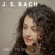 İmge Tilif - Bach Partitas For Solo Violin (2021) [Hi-Res]