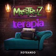 Mastruz Com Leite - Terapia - Xoteando (2019)