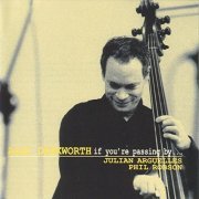 Alec Dankworth - If You're Passing By (2003)