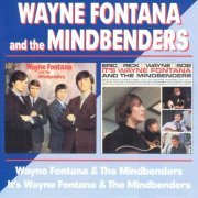 Wayne Fontana & the Mindbenders - Wayne Fontana & the Mindbenders / It's Wayne Fontana & the Mindbenders (Reissue, Remastered) (1964-65/2002)