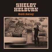 Shelby Helburn - Roll Away (2024) [Hi-Res]