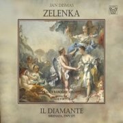 Adam Viktora, Inégal Ensemble, Prague Baroque Solists - Zelenka: Il diamante (2009)