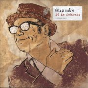 Guzman - 29 De Febrero (2009/2016) flac