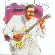 Freddie King - King Of The Blues (1995)