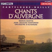 Jean-Jacques Kantorow, Orchestre d'Auvergne - Canteloube: Chants d'Auvergne (2009)