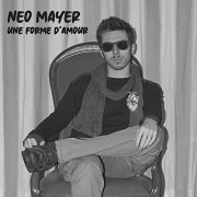 Néo Mayer - Une forme d'amour (2020) [Hi-Res]