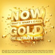 VA -Now That's What I Call Gold: The Ultimate Hits (2025)