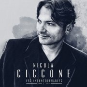 Nicola Ciccone - Les incontournables 1999-2014 (2014)