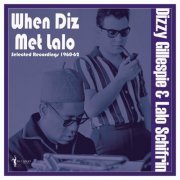 Dizzy Gillespie, Lalo Schifrin - When Diz Met Lalo: Selected Recordings 1960-62 (2024)