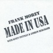 Frank Morey - MADE IN USA (2006)