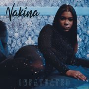 Nakina - Infatuated (2021) [Hi-Res]