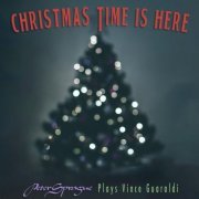 Peter Sprague - Christmas Time Is Here: Peter Sprague Plays Vince Guaraldi (2023)