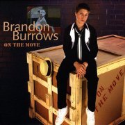 Brandon Burrows - On the Move (2009)