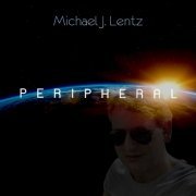 Michael J. Lentz - Peripheral (2023)