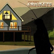 Adam Hopkins - Crickets (2018)